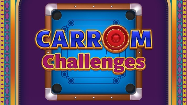 Carrom Masti Challenges