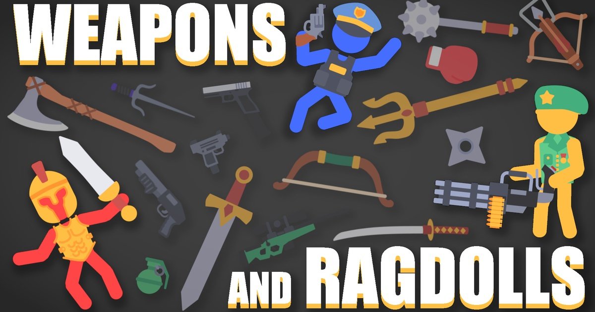Weapons and Ragdolls