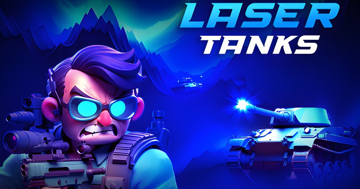 Laser Tanks