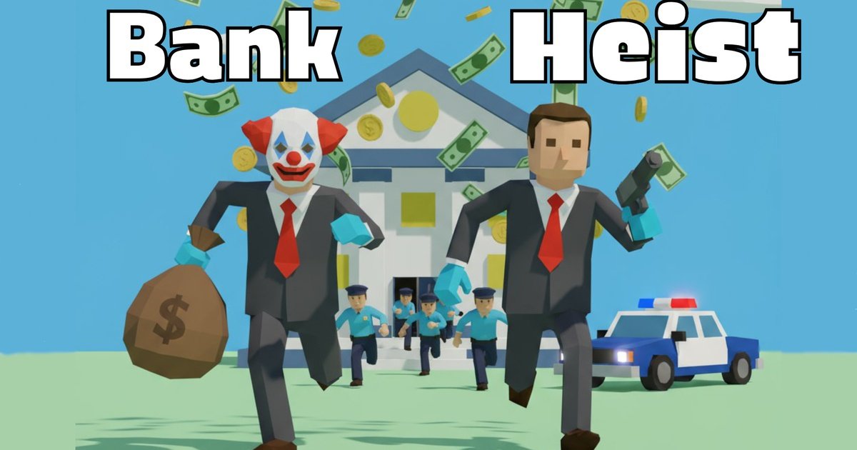 Bank Heist