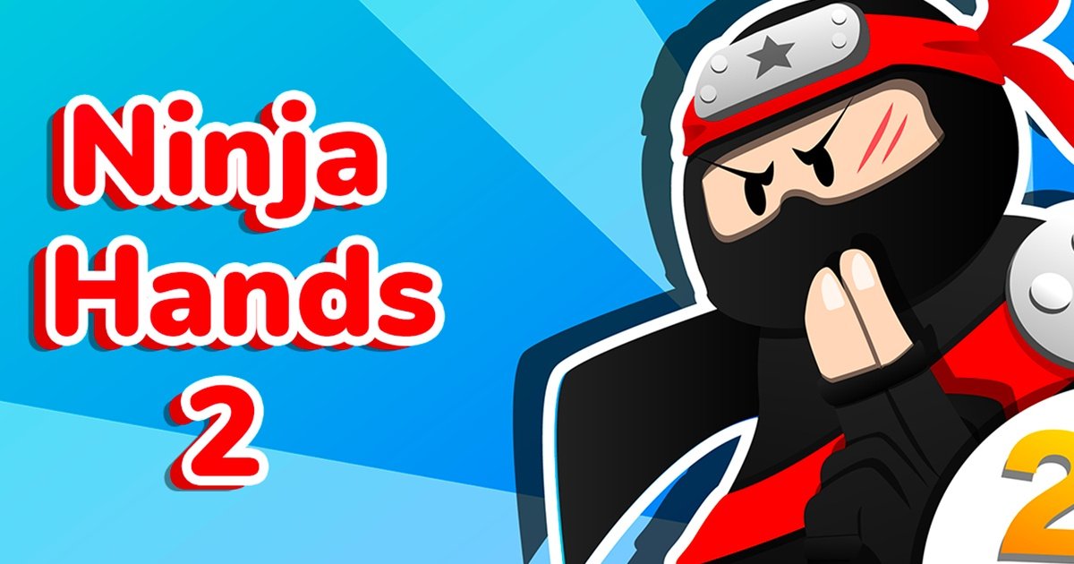 Ninja Hands 2