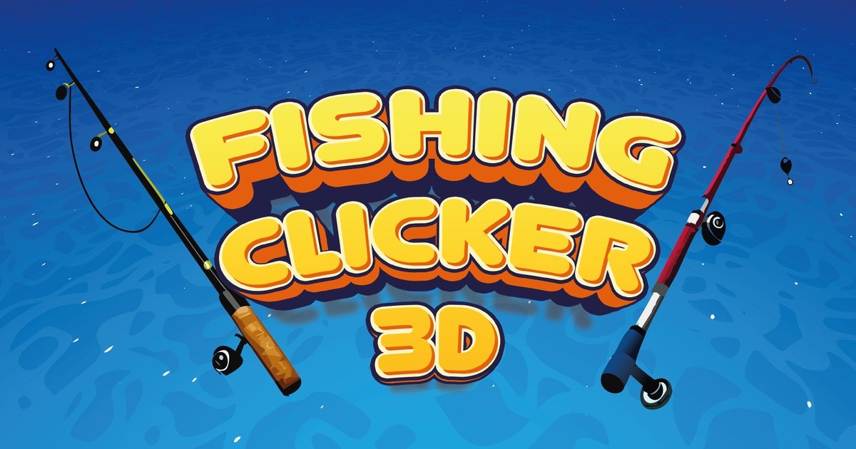 Fishing Clicker 3D