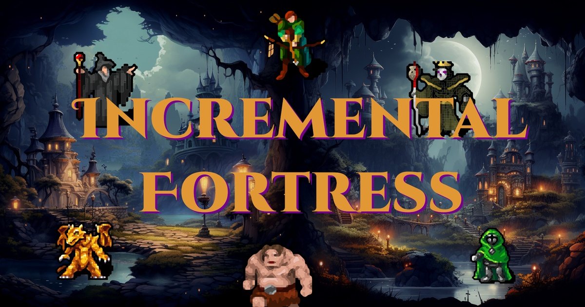 Incremental Fortress