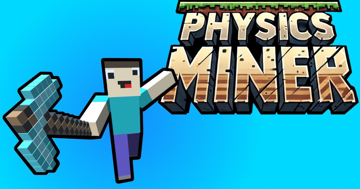 Physics Miner