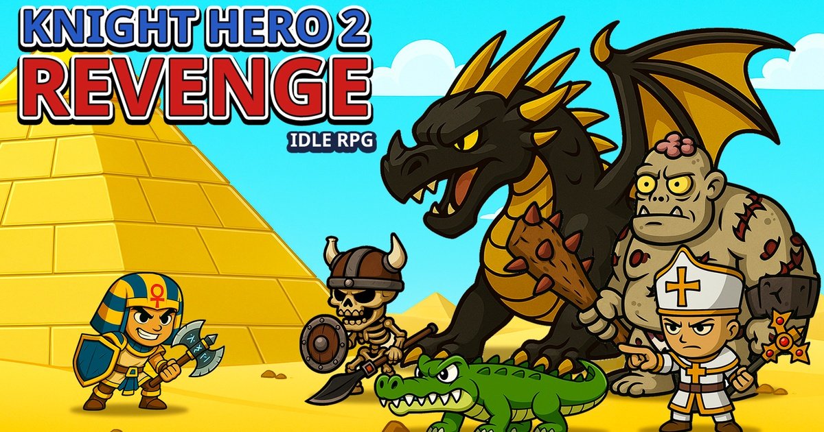 Knight Hero 2 Revenge Idle RPG