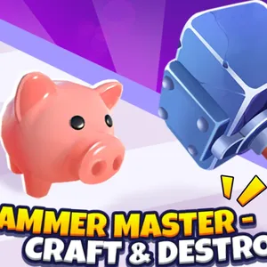 Hammer Master－Craft & Destroy!
