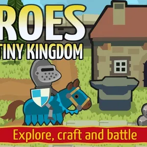 Heroes of Tiny Kingdom