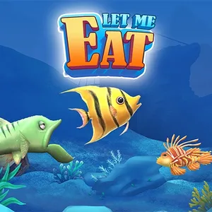 Let Me Eat: Big Fish Eat Smaller