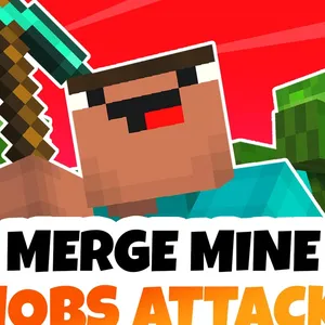 Merge Mine: Mobs Attack!