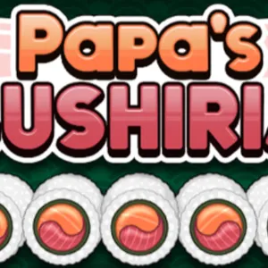 Papa's Sushiria