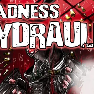 Madness Hydraulic
