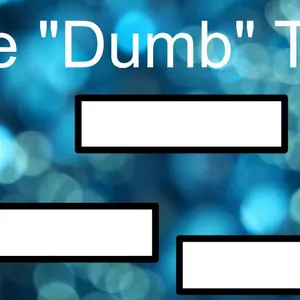 The Dumb Test