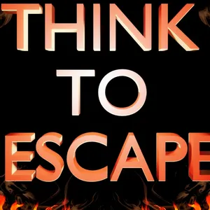 Think to Escape