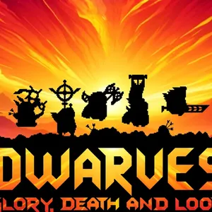 Dwarves: Glory, Death, and Loot