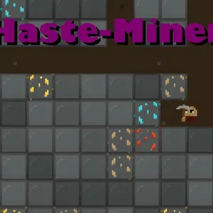 Haste-Miner